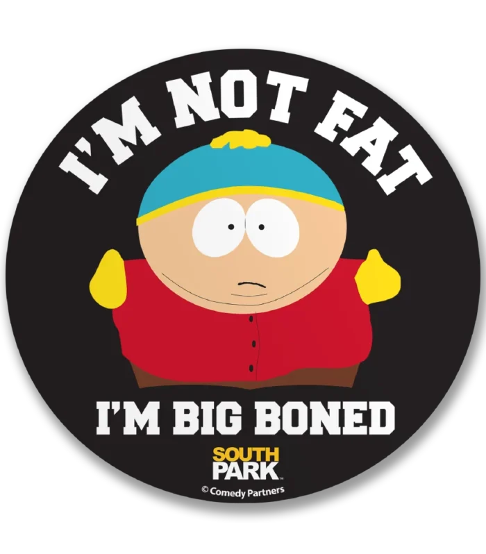 South Park I'm Not Fat, I'm Big Boned Klisterm&aelig;rke