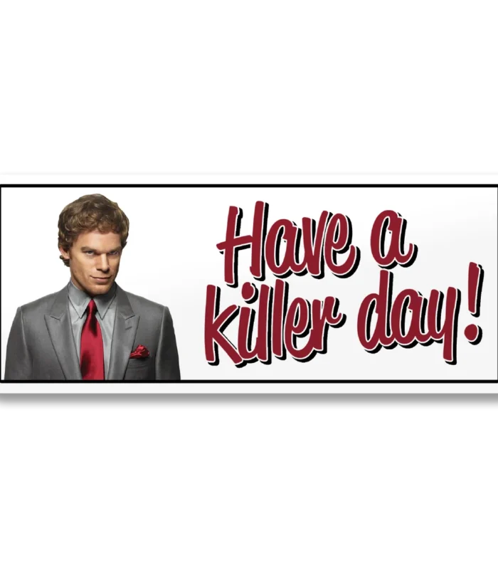 Dexter Have A Killer Day Klisterm&aelig;rke